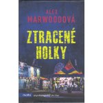 Ztracené holky - Marwood Alex – Zboží Mobilmania