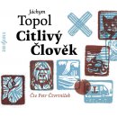 Citlivý člověk - Jáchym Topol