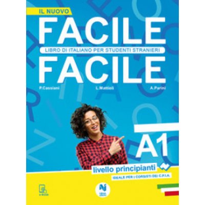 Facile facile. Libro di italiano per studenti stranieri. A1 livello principianti