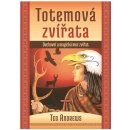 Ted Andrews: Totemová zvířata - Duchovní a magická moc zvířat
