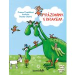 Prázdniny s drakem - Pospíšilová Zuzana, Skalová Daniela – Sleviste.cz
