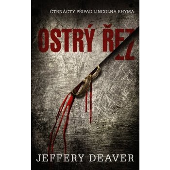 Ostrý řez - Deaver Jeffery