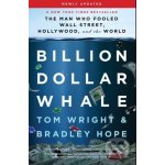 Billion Dollar Whale - Bradley Hope, Tom Wright – Hledejceny.cz