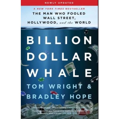 Billion Dollar Whale - Bradley Hope, Tom Wright – Zboží Mobilmania