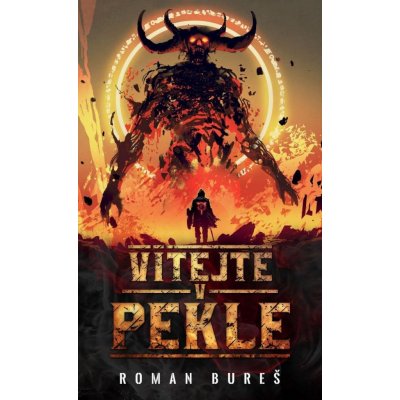 Vítejte v pekle - Roman Bureš – Hledejceny.cz