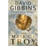 The Mask of Troy - David Gibbins – Hledejceny.cz