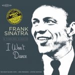 I Won't Dance - Record Store Day Exclusive - Frank Sinatra LP – Hledejceny.cz