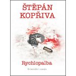 Rychlopalba - Štěpán Kopřiva - Kniha – Hledejceny.cz