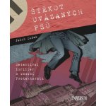 Štěkot uvázaných psů: Detektivní thriller z období Protektorátu - Jakub Dušek – Sleviste.cz