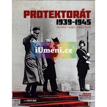 Protektorát 1939-1945 Okupace - Odboj - Denní život