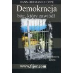 Demokracja bog ktory zawiodl – Hledejceny.cz
