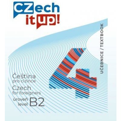 Hradilová Darina - Czech it UP! 4 úroveň B2, učebnice – Zboží Dáma