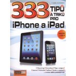 333 tipů a triků pro iPhone a iPad - Karel Klatovský – Sleviste.cz