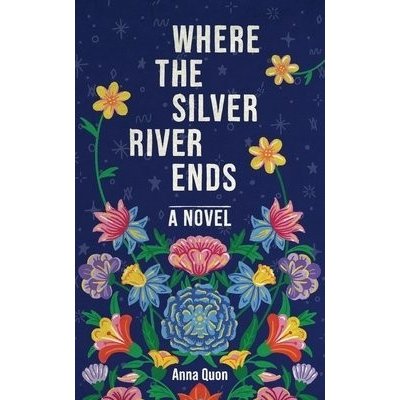 Where the Silver River Ends Quon AnnaPaperback