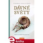 Dávné světy - Thomas Halliday – Hledejceny.cz