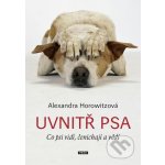 Uvnitř psa - Co psi vidí, čenichají a vědí – Hledejceny.cz