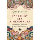 Tantrický sex a menopauza - Diana Richardson