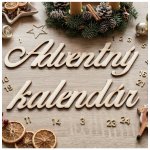 Lymfy Nápis Adventní kalendář přírodní dřevo – Hledejceny.cz