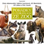 Pohádky o zvířátkách ze zoo - Eva Košlerová, Zlata Adamovská, Sabina Laurinová, Jiří Macháček – Hledejceny.cz