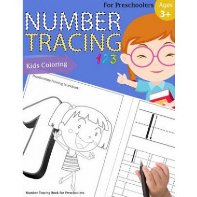 Number Tracing Book for Preschoolers: Number tracing books for kids ages 3-5, Number tracing workbook, Number Writing Practice Book, Number Tracing Bo – Zbozi.Blesk.cz