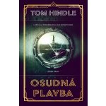 Osudná plavba - Tom Hindle – Sleviste.cz