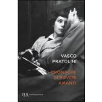 Pratolini V. - Cronache di poveri amanti – Zboží Dáma