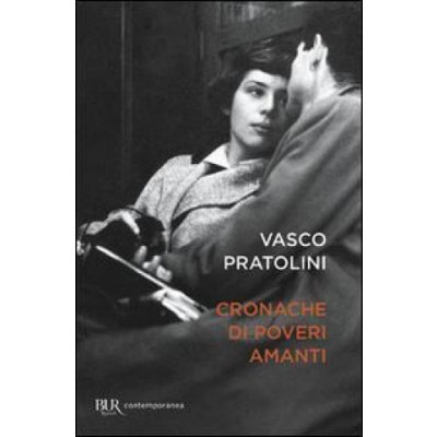 Pratolini V. - Cronache di poveri amanti – Zboží Dáma