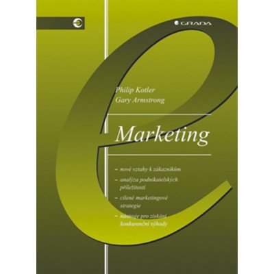 Marketing - Philip Kotler, Gary Armstrong – Zbozi.Blesk.cz