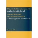 Německo-český a česko-německý archeologický slovník Lubomír Košnar – Hledejceny.cz