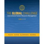 Global Challenge - International Human Resource Management, Third Edition PucikPaperback – Hledejceny.cz
