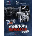 Sametová revoluce -- Kronika pádu komunismu 1989 - Muzeum v knize - František Emmert – Hledejceny.cz