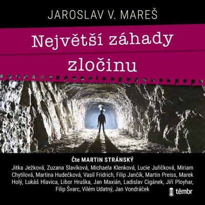 Největší záhady zločinu - Jaroslav V. Mareš