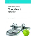 Tělovýchovné lékařství, Vybrané kapitoly - Pastucha Dalibor a kolektiv – Hledejceny.cz
