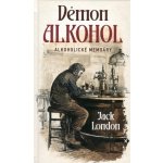 Démon alkohol - Alkoholické memoáry – Hledejceny.cz