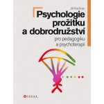 Kniha Psychologie prožitku a dobrodružství pro pedagogiku a psychoterapii – Zbozi.Blesk.cz