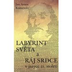 Jan Ámos Komenský: Labyrint světa a ráj srdce Kniha – Hledejceny.cz