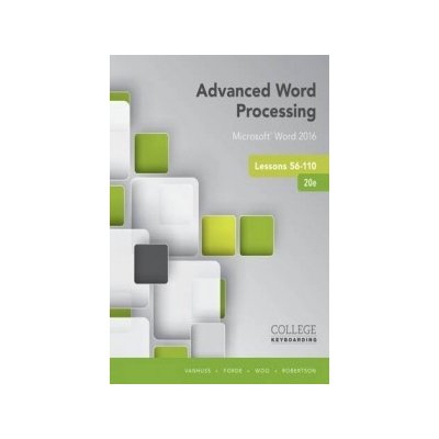 Advanced Word Processing Lessons 56-110 - Microsoft Word 2016 Woo DonnaSpiral bound – Zboží Mobilmania