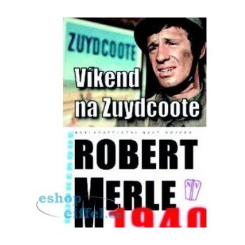 Víkend na Zuydcoote - Merle Robert