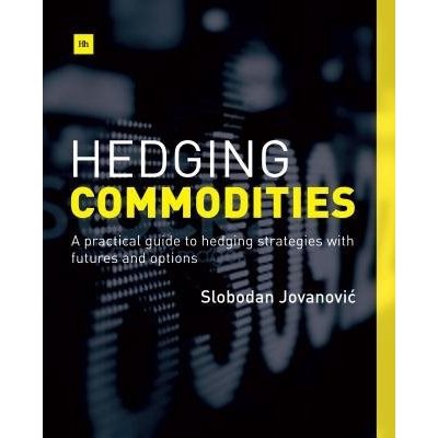 Hedging Commodities - S. Jovanovic
