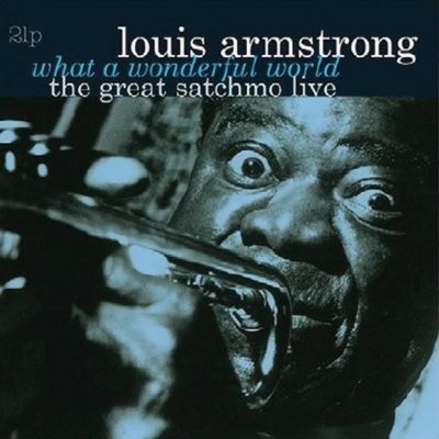 Louis Armstrong Great Satchmo Live - What a Wonderful World - 180 gr. LP – Zboží Mobilmania