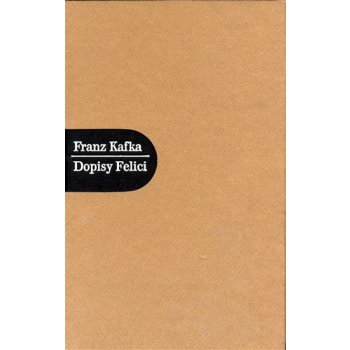 Dopisy Felici Franz Kafka