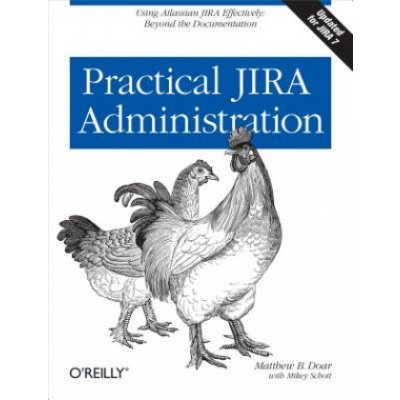 Practical JIRA Administration - M. Doar