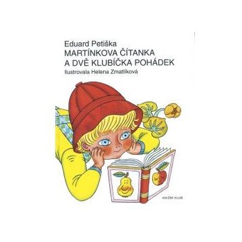 Martínkova čítanka a dvě klubíčka pohádek - Petiška Eduard