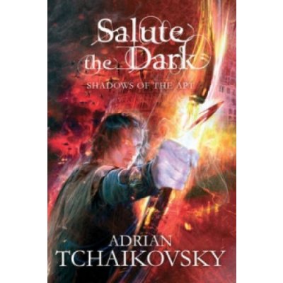 Salute the Dark - Adrian Tchaikovsky – Hledejceny.cz