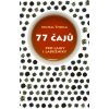 Kniha 77 čajů pro čajové laiky i labužníky Michal Thoma