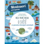 Moje první kniha o světě se spoustou úžasných samolepek Montessori: Svět úspěchů - Chiara Piroddi – Hledejceny.cz