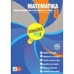 Dokážeš to! - Matematika 8 - Výklad a cvičení pro lepší znalosti v 8. třídě - kol. – Hledejceny.cz