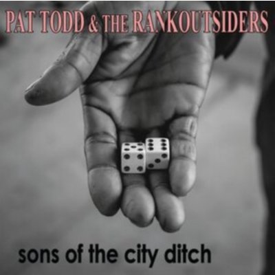 Sons of the City Ditch - Pat Todd & The Rank Outsiders CD