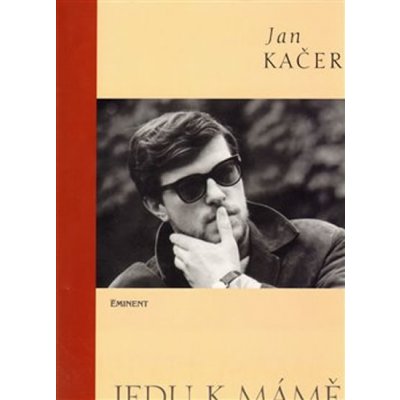 Jedu k mámě + CD - Jan Kačer – Hledejceny.cz