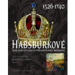 Habsburkové I. 1526–1740 - Václav Bůžek – Sleviste.cz